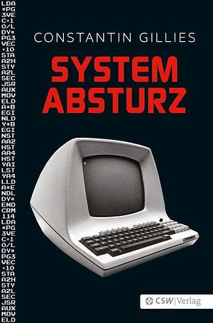 Systemabsturz by Constantin Gillies