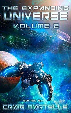 The Expanding Universe, Volume 2 by James Osiris Baldwin, Drew Avera, Craig Martelle, Craig Martelle