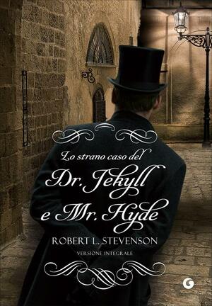 Lo strano caso del Dr. Jekyll e Mr. Hyde by Robert Louis Stevenson