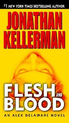 Flesh and Blood by Jonathan Kellerman