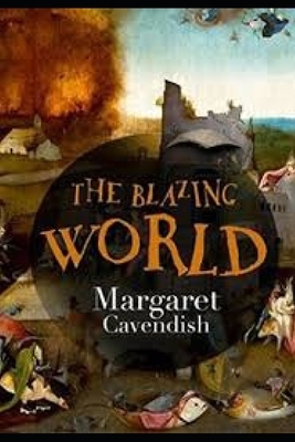 The Blazing World by Margaret Cavendish