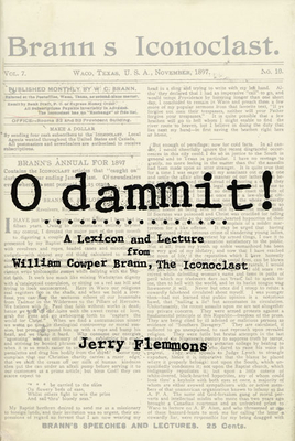 O Dammit!: A Lexicon and a Lecture from William Cowper Brann, the Iconoclast by Jerry Flemmons