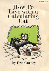 How to Live with a Calculating Cat by Eric Gurney
