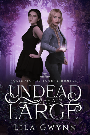 Undead at Large by Lila Gwynn