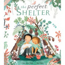 The Perfect Shelter by Clare Helen Welsh, Åsa Gilland