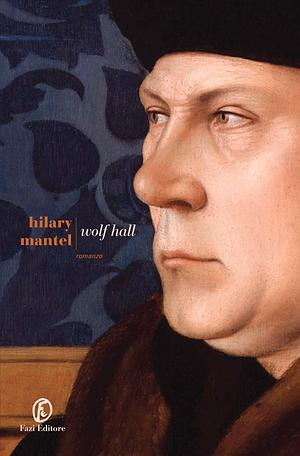 Wolf Hall by Hilary Mantel