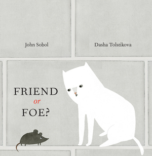 Friend or Foe? by John Sobol, Dasha Tolstikova