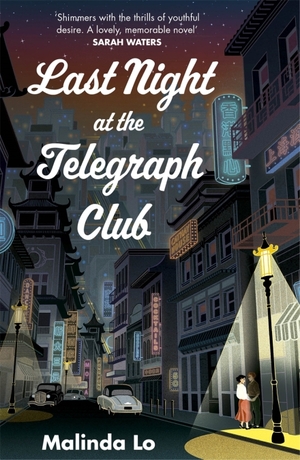 Last Night at the Telegraph Club by Malinda Lo