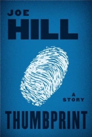 Thumbprint: A Story by Joe Hill