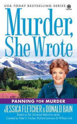 Panning for Murder by Donald Bain, Jessica Fletcher