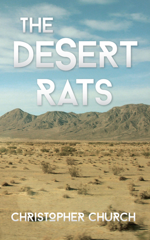 The Desert Rats by Christopher Church