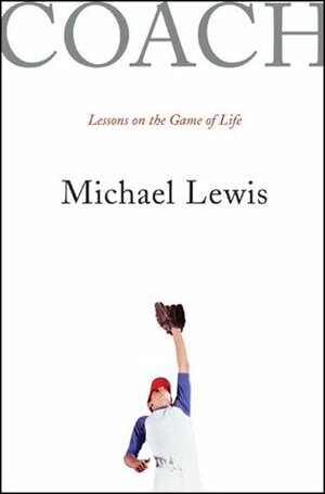 Coach: Lessons on the Game of Life by Michael Lewis