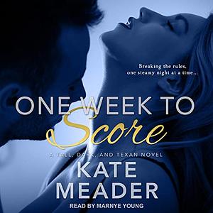 One Week to Score by Kate Meader