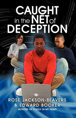 Caught in the Net of Deception by Edward Booker, Rose M. Jackson-Beavers