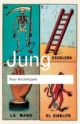 Four Archetypes by Carl G. Jung