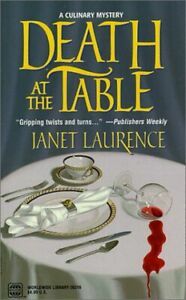 Death at the Table by Janet Laurence