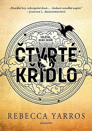 Čtvrté křídlo  by Rebecca Yarros