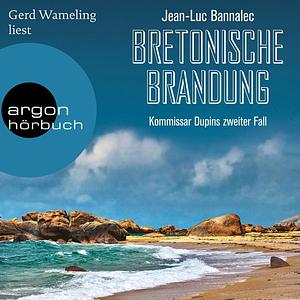 Bretonische Brandung by Jean-Luc Bannalec