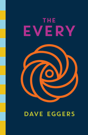 The Every by Dave Eggers