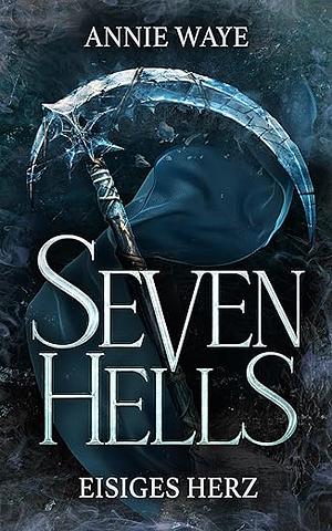 Seven Hells 2: Eisiges Herz by Annie Waye