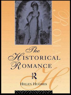 The Historical Romance by Helen Hughes