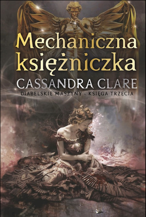 Mechaniczna księżniczka by Cassandra Clare