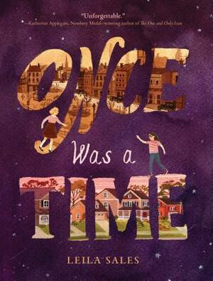 Once Was a Time: (middle Grade Fiction Books, Friendship Stories for Young Adults, Middle Grade Novels in Verse) by Leila Sales