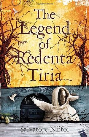 The Legend of Redenta Tiria by Salvatore Niffoi