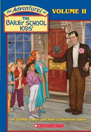 The Adventures of The Bailey School Kids, Volume II by Debbie Dadey, Marcia Thornton Jones