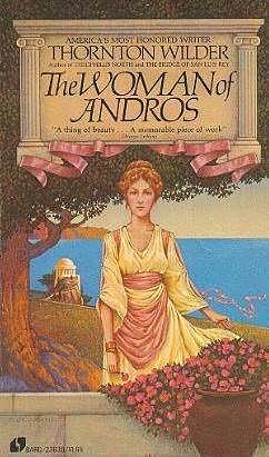 The Woman of Andros by Thornton Wilder