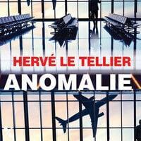Anomalie by Hervé Le Tellier