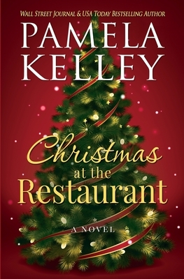 Christmas at the Restaurant by Pamela Kelley