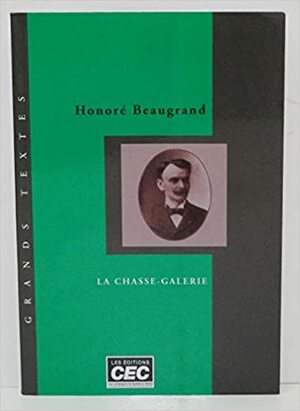 La Chasse-Galerie by Honoré Beaugrand