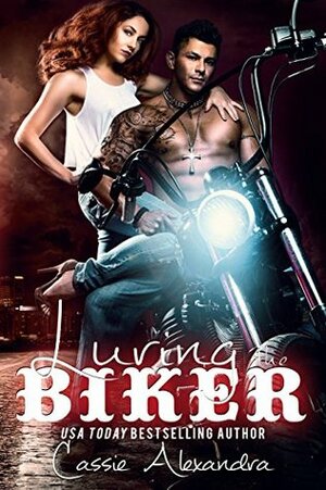 Luring the Biker by K.L. Middleton, Cassie Alexandra