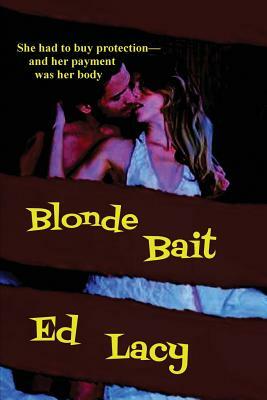 Blonde Bait by Ed Lacy
