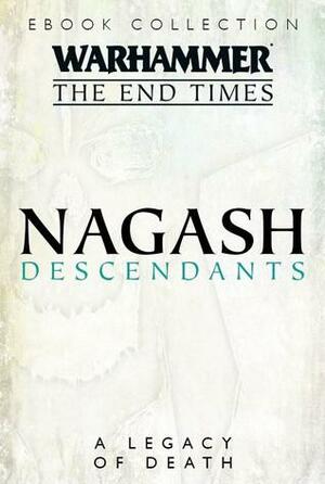 Nagash: Decendants by Joshua Reynolds, Mike Lee, Paul S. Kemp, Phil Kelly
