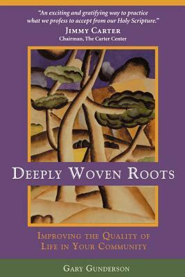 Deeply Woven Roots by Gary Gunderson