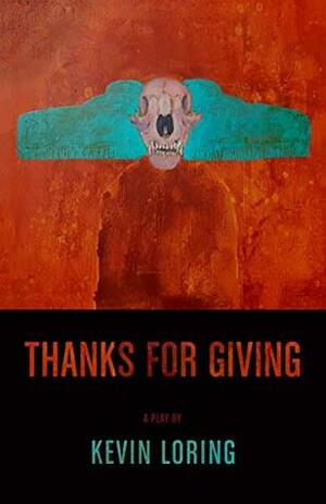 Thanks for Giving by Kevin Loring