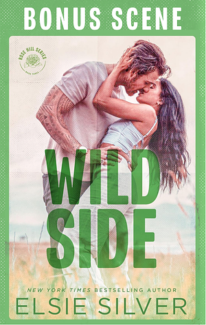 Wild Side Bonus Scene by Elsie Silver