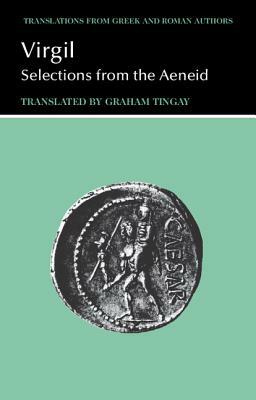 Virgil: Selections from the Aeneid by Virgil