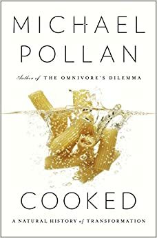 Cocinar: Una historia natural de la transformación by Michael Pollan