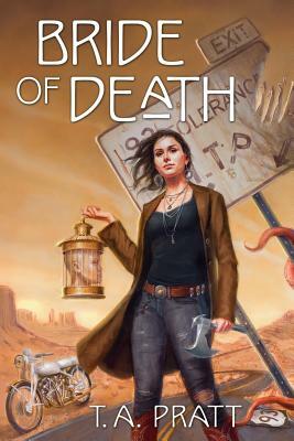 Bride of Death by T.A. Pratt