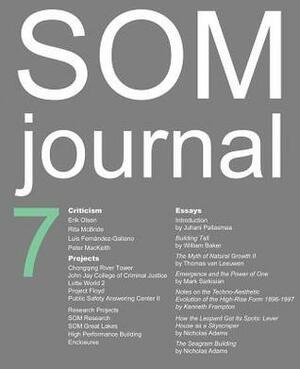 SOM Journal 7 by Thomas Van Leeuwen, Kenneth Frampton, Juhani Pallasmaa