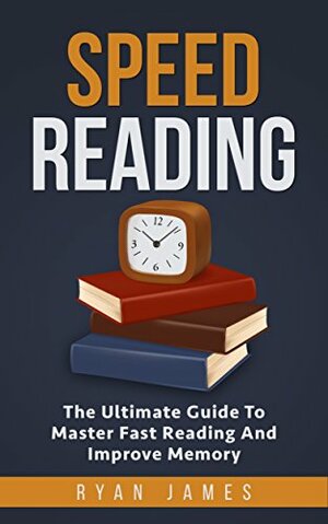 Speed Reading by Ryan James