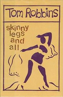 Skinny Legs and All by Tom Robbins