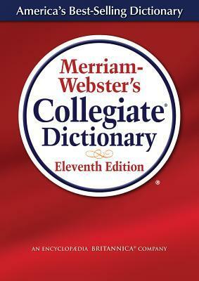 Merriam-Webster's Collegiate Dictionary,11th Ed, Preprinted Laminated Cover by Merriam-Webster