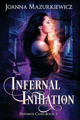 Infernal Initiation by Joanna Mazurkiewicz