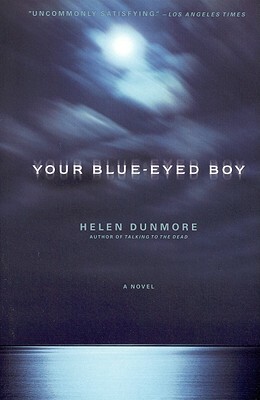 Your Blue-Eyed Boy by Helen Dunmore