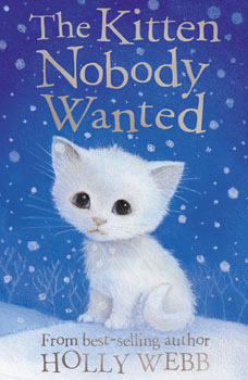 The Kitten Nobody Wanted by Holly Webb