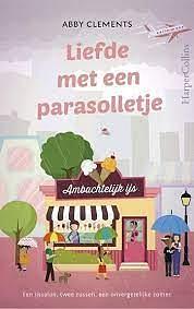 Liefde met een parasolletje by Abby Clements